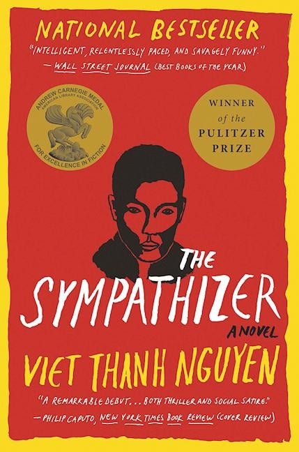 Item #1914 The Sympathizer: A Novel (Pulitzer Prize for Fiction) (The Sympathizer, 1). Viet Thanh...