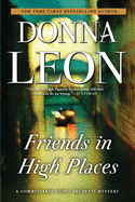 Item #16101 Friends in High Places: A Commissario Guido Brunetti Mystery (The Commissario Guido...