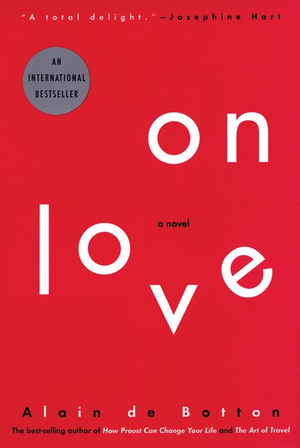 Item #1137 On Love: A Novel. Alain de Botton