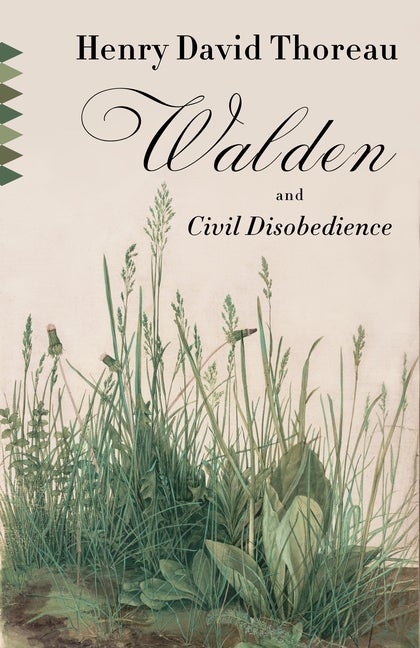 Item #670 Walden & Civil Disobedience. Henry David Thoreau.