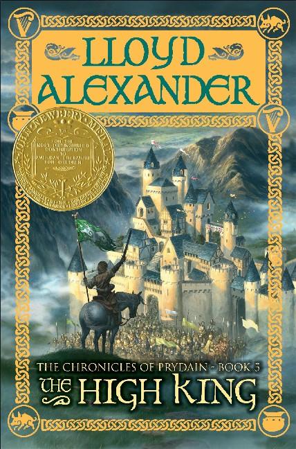 Item #268 The High King: The Chronicles of Prydain, Book 5 (The Chronicles of Prydain, 5). Lloyd Alexander.
