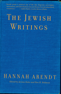 Item #16333 The Jewish Writings. Hannah Arendt