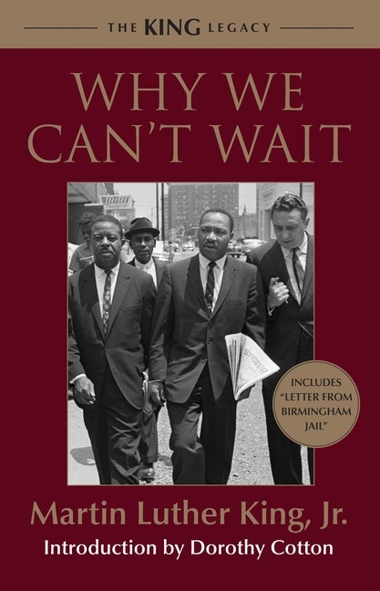 Why We Can't Wait. Dr. Martin Luther King Jr.