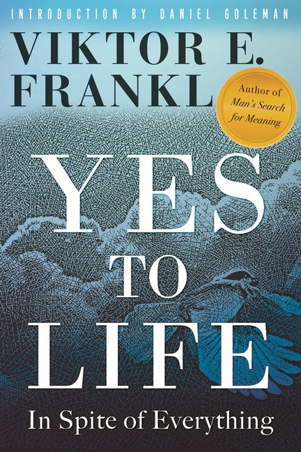 Item #922 Yes to Life: In Spite of Everything. Viktor E. Frankl