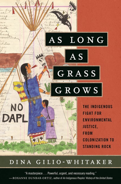 Item #1022 As Long as Grass Grows: The Indigenous Fight for Environmental Justice, from...