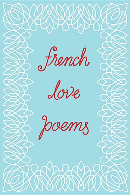 Item #2217 French Love Poems. New Directions