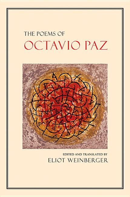 The Poems of Octavio Paz. Octavio Paz.