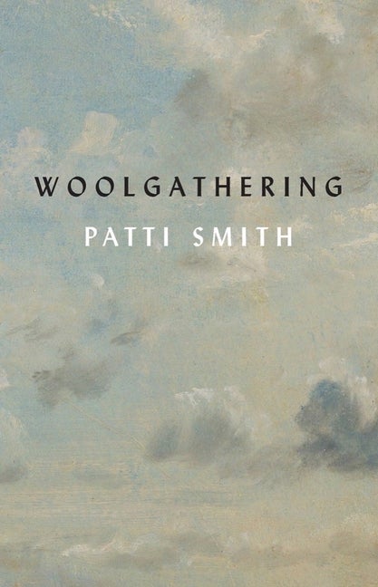 Item #1834 Woolgathering. Patti Smith