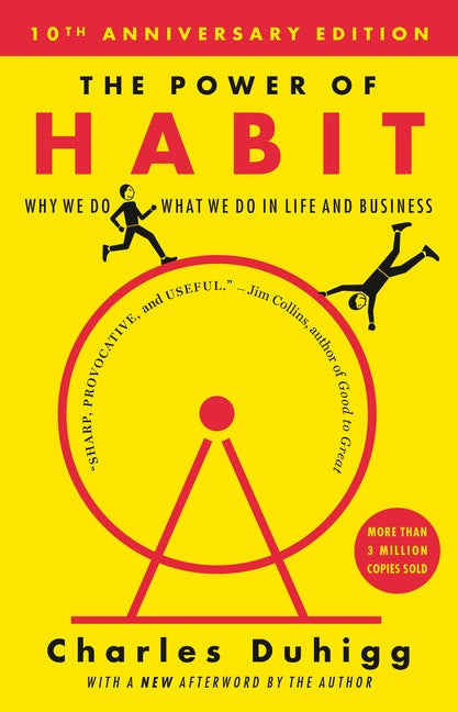 Item #16245 The Power of Habit: Why We Do What We Do in Life and Business. Charles Duhigg