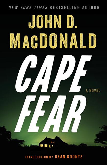 Item #16266 Cape Fear: A Novel. John D. MacDonald