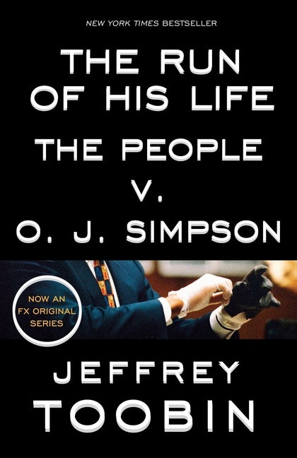 Item #2193 The Run of His Life: The People v. O. J. Simpson. Jeffrey Toobin