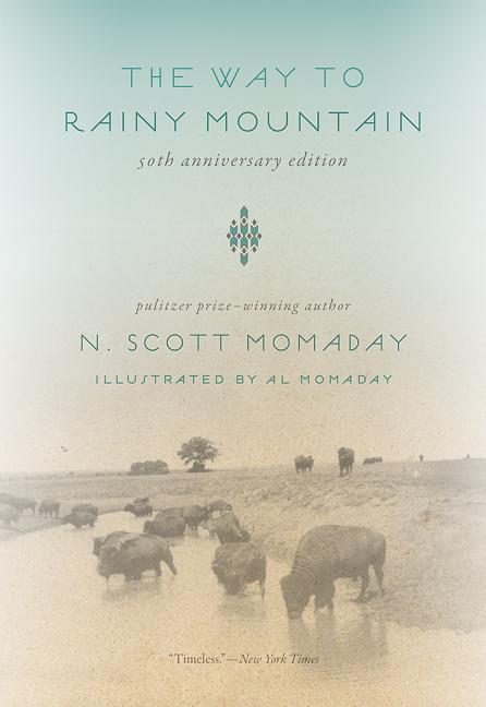 Item #1643 The Way to Rainy Mountain. N. Scott Momaday