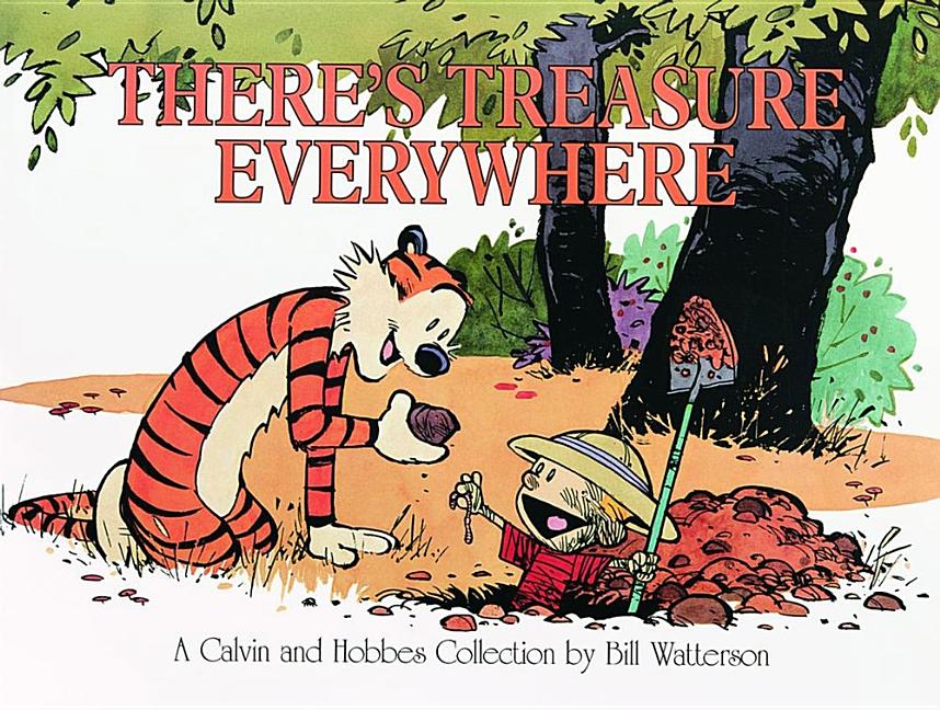 There's Treasure Everywhere--A Calvin and Hobbes Collection (Volume 15