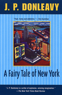 Fairy Tale of New York. J. P Donleavy.