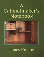 Item #17016 A Cabinetmaker's Notebook (Woodworker's Library). James Krenov