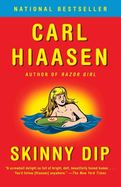 Item #2194 Skinny Dip (Skink Series). Carl Hiaasen