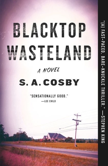 Item #2340 Blacktop Wasteland. S. A. Cosby