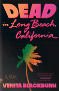 Dead in Long Beach, California. Venita Blackburn.