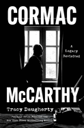 Cormac McCarthy: A Legacy Revisited