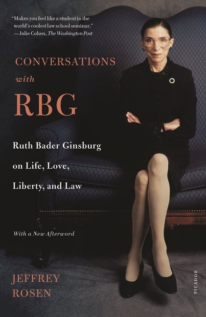 Item #1920 Conversations with RBG. Jeffrey Rosen