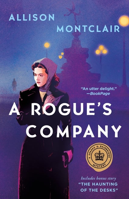 Rogue's Company (Sparks & Bainbridge Mystery, 3. Allison Montclair.