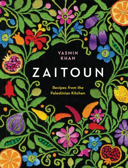Item #1768 Zaitoun: Recipes from the Palestinian Kitchen. Yasmin Khan