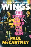 Item #24269 Wings: The Story of a Band on the Run. Paul McCartney