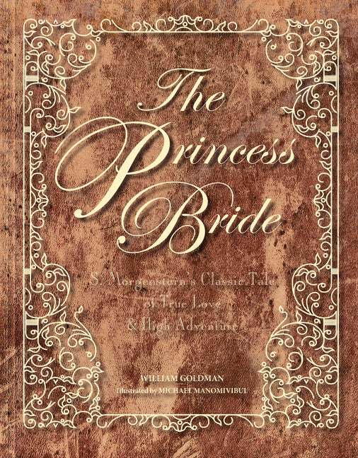 Item #2409 The Princess Bride Deluxe Edition Hc: S. Morgenstern's Classic Tale of True Love and...