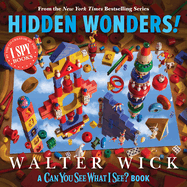 Item #17490 Can You See What I See?: Hidden Wonders (From the Co-Creator of I Spy). Walter Wick