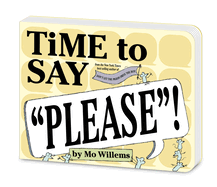 Time to Say Please! (Board Book
