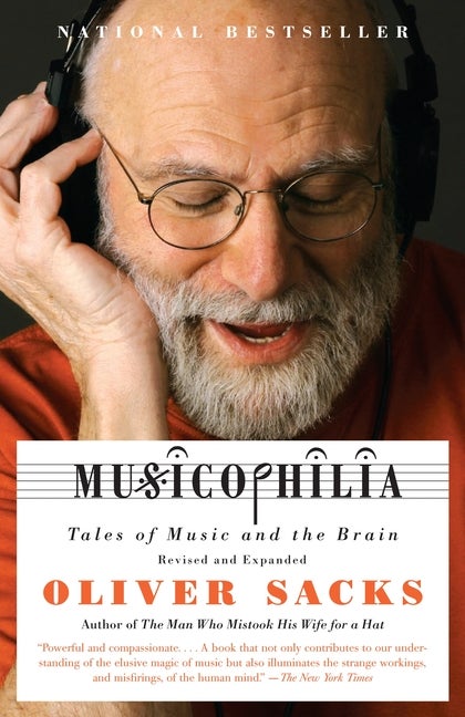 Item #740 Musicophilia: Tales of Music and the Brain, Rev and Exp. Oliver Sacks