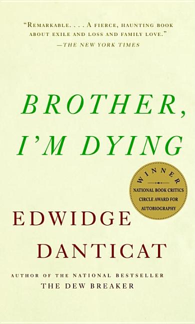 Item #808 Brother, I'm Dying (Vintage Contemporaries). Edwidge Danticat