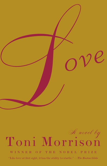 Item #16246 Love: A Novel. Toni Morrison