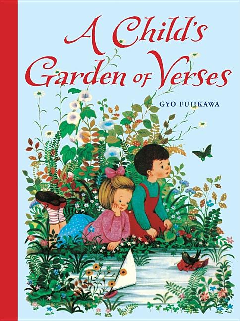 Item #2087 A Child's Garden of Verses. Gyo Fujikawa