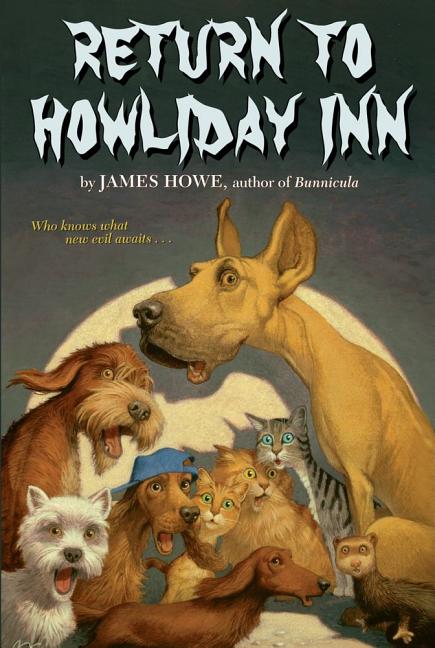 Item #16225 Return to Howliday Inn (Bunnicula and Friends). James Howe