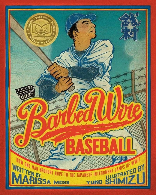 Item #1360 Barbed Wire Baseball: How One Man Brought Hope to the Japanese Internment Camps of...