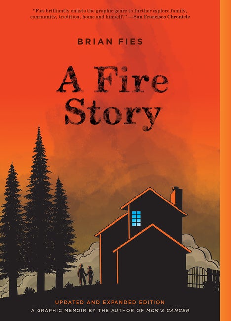 Item #1372 A Fire Story. Brian Fies