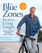Item #16787 The Blue Zones Secrets for Living Longer: Lessons From the Healthiest Places on...