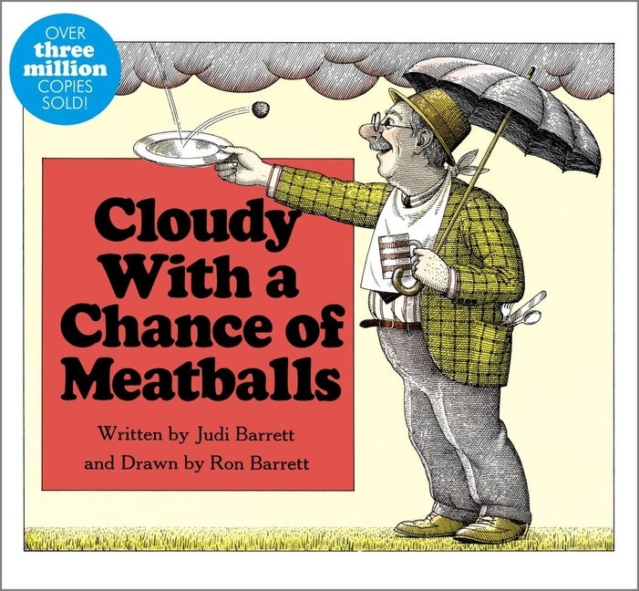 Item #2205 Cloudy With a Chance of Meatballs (Classic Board Books). Judi Barrett