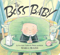 Item #16075 The Boss Baby (Classic Board Books). Marla Frazee