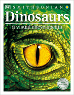 Dinosaurs: A Visual Encyclopedia, 2nd Edition. DK.