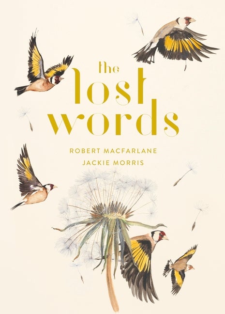Item #2159 The Lost Words. Robert Macfarlane