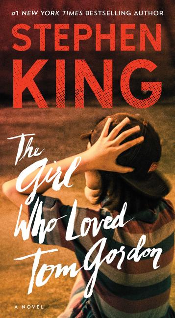 Item #1701 The Girl Who Loved Tom Gordon. Stephen King