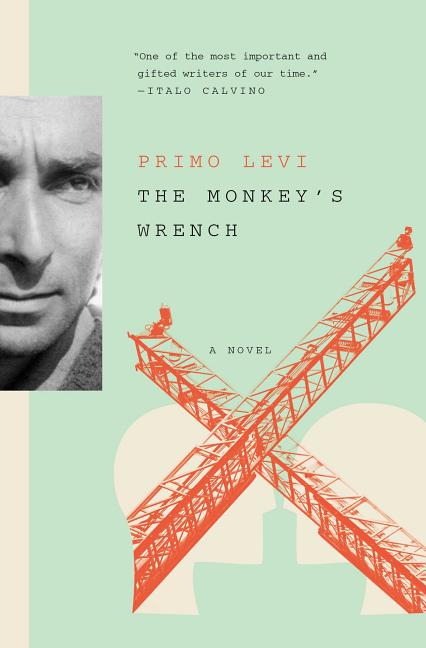 Item #1924 The Monkey's Wrench: A Novel. Primo Levi