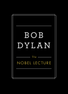 Item #17020 The Nobel Lecture. Bob Dylan