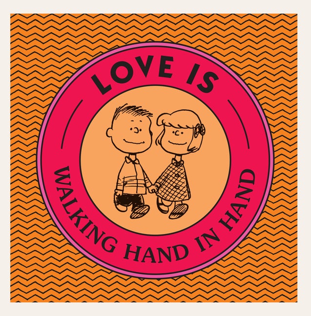 Item #857 Love Is Walking Hand in Hand (Peanuts). Charles M. Schulz