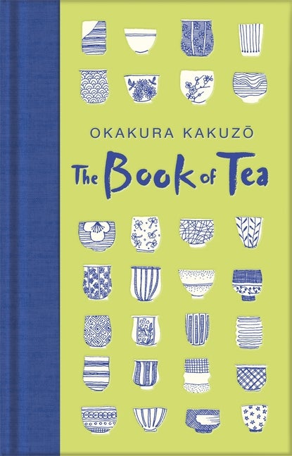 Item #227 The Book of Tea. Okakura Kakuzo.