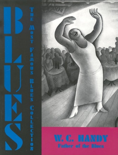 Item #338 Blues: An Anthology. W. C Handy