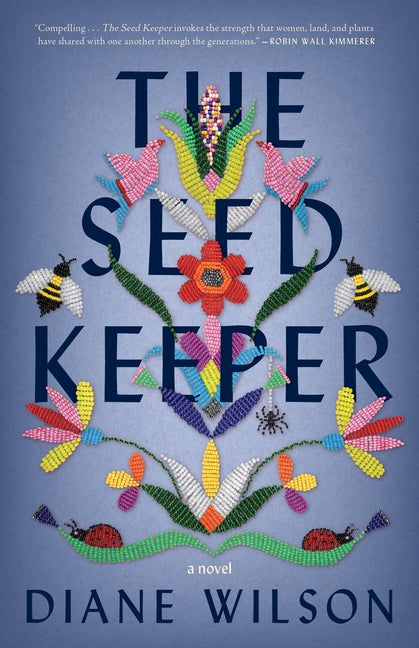 Item #1948 The Seed Keeper: A Novel. Diane Wilson