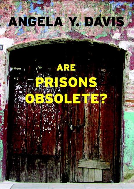 Item #2434 Are Prisons Obsolete? Angela Y. Davis.